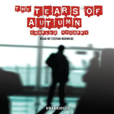 The Tears of Autumn Audibook, by Charles McCarry