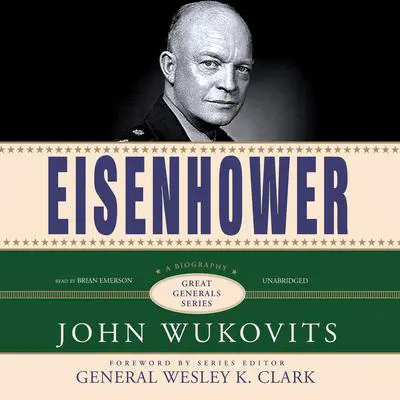 Eisenhower Audibook, by John Wukovits