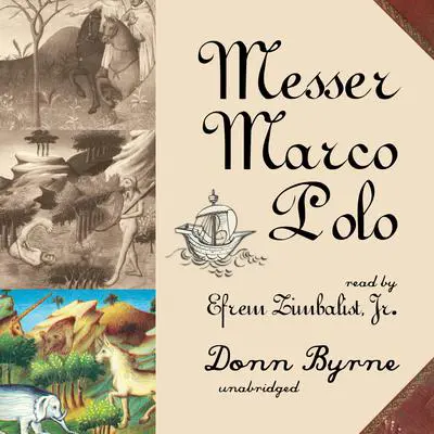 Messer Marco Polo Audibook, by Donn Byrne