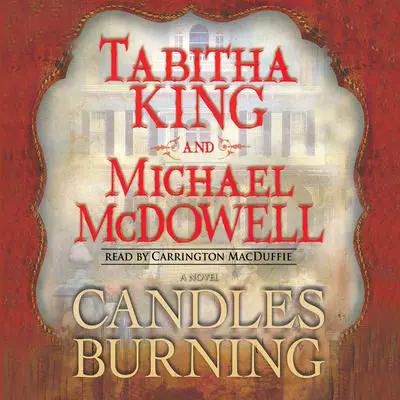 Candles Burning: A Novel Audibook, by Tabitha King