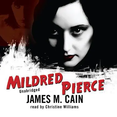 Mildred Pierce Audibook, by James M. Cain