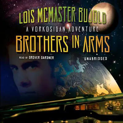 Brothers in Arms Audibook, by Lois McMaster Bujold