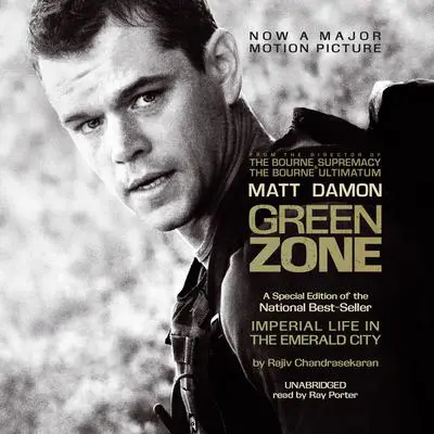 Imperial Life in the Emerald City: Inside Iraq’s Green Zone Audibook, by Rajiv Chandrasekaran