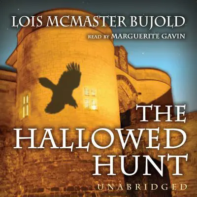 The Hallowed Hunt Audibook, by Lois McMaster Bujold