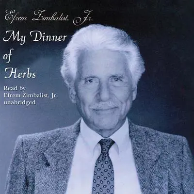My Dinner of Herbs Audibook, by Efrem Zimbalist