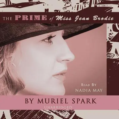 The Prime of Miss Jean Brodie Audibook, by Muriel Spark