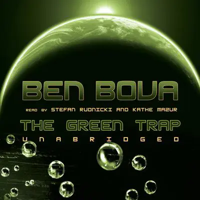 The Green Trap Audibook, by Ben Bova
