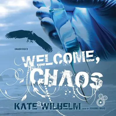 Welcome, Chaos Audibook, by Kate Wilhelm