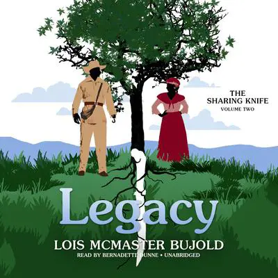 The Sharing Knife, Vol. 2: Legacy Audibook, by Lois McMaster Bujold