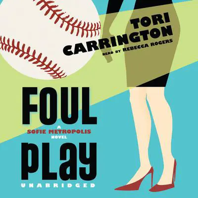 Foul Play: A Sofie Metropolis Novel Audibook, by Tori Carrington