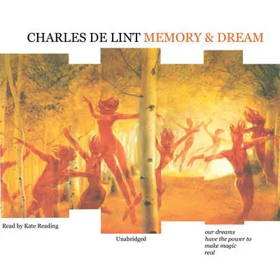 Memory and Dream Audibook, by Charles de Lint
