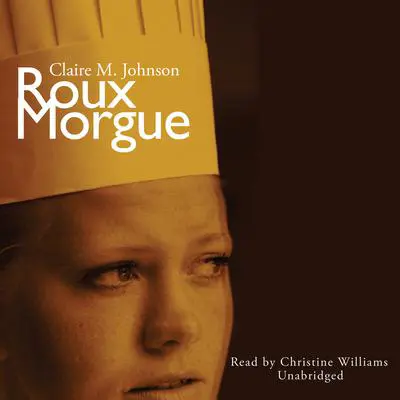 Roux Morgue Audibook, by Claire M. Johnson