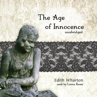 The Age of Innocence Audibook, by Edith Wharton