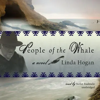 People of the Whale: A Novel Audibook, by Linda Hogan