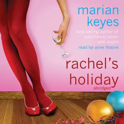 Rachel’s Holiday Audibook, by Marian Keyes