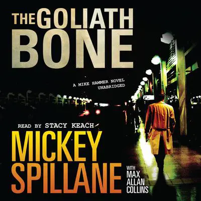The Goliath Bone Audibook, by Mickey Spillane