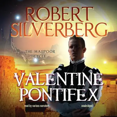 Valentine Pontifex Audibook, by Robert Silverberg