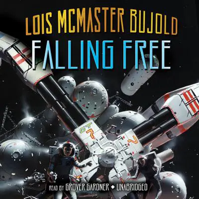Falling Free Audibook, by Lois McMaster Bujold
