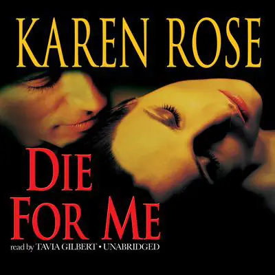 Die for Me Audibook, by Karen Rose