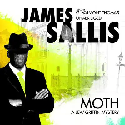 Moth: A Lew Griffin Mystery Audibook, by James Sallis
