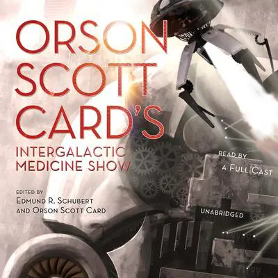 Orson Scott Card’s Intergalactic Medicine Show Audibook, by Orson Scott Card