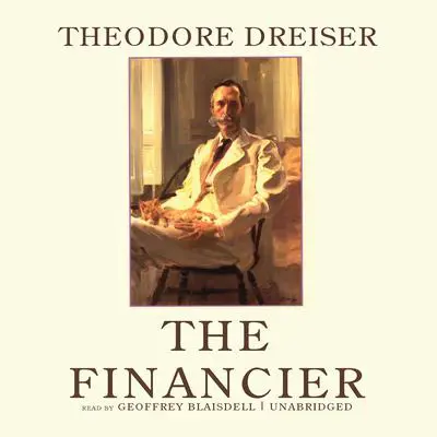 The Financier Audibook, by Theodore Dreiser