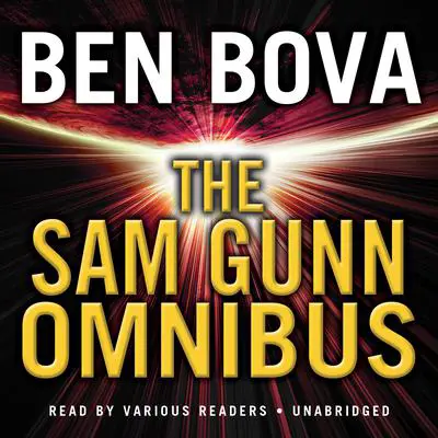 The Sam Gunn Omnibus Audibook, by Ben Bova