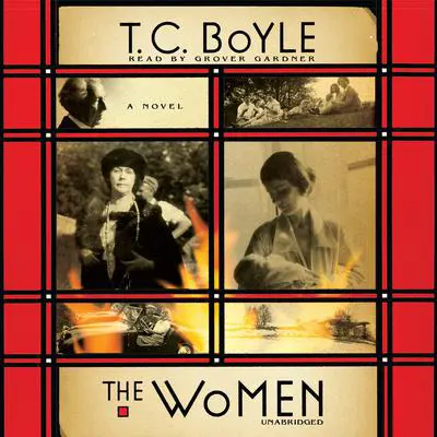 The Women: A Novel Audibook, by T. C. Boyle