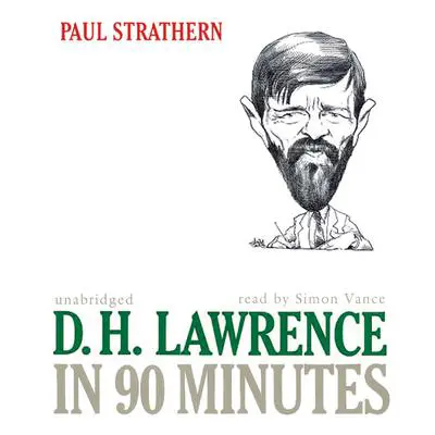 D. H. Lawrence in 90 Minutes Audibook, by Paul Strathern