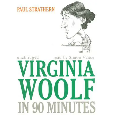 Virginia Woolf in 90 Minutes Audibook, by Paul Strathern