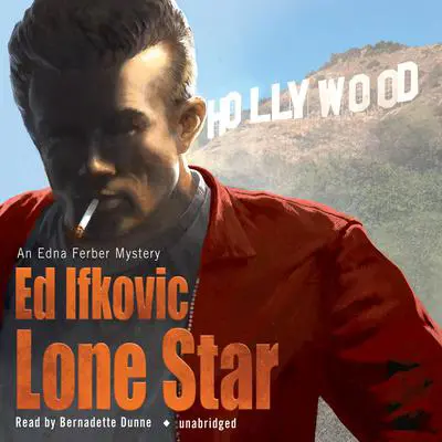 Lone Star: An Edna Ferber Mystery Audibook, by Ed Ifkovic
