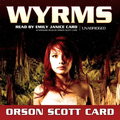 Wyrms Audibook, by Orson Scott Card
