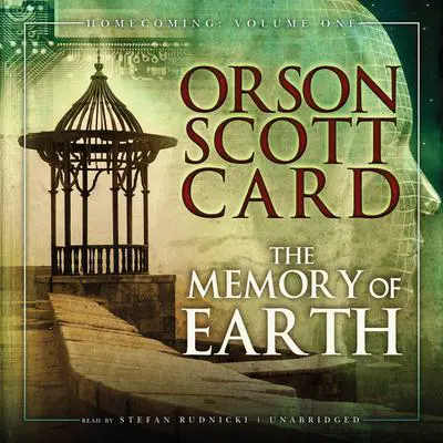 The Memory of Earth: Homecoming, Vol. 1 Audibook, by Orson Scott Card