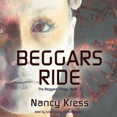 Beggars Ride Audibook, by Nancy Kress
