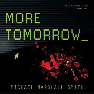 More Tomorrow Audibook, by Michael Marshall Smith