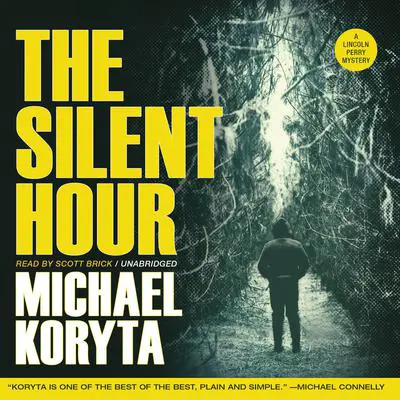 The Silent Hour Audibook, by Michael Koryta