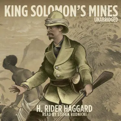 King Solomon’s Mines Audibook, by H. Rider Haggard