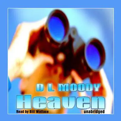 Heaven Audibook, by Dwight L. Moody