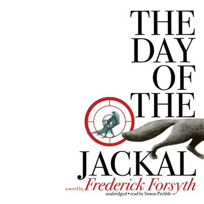 The Day of the Jackal Audibook, by Frederick Forsyth