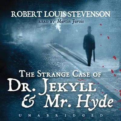 The Strange Case of Dr. Jekyll and Mr. Hyde Audibook, by Robert Louis Stevenson