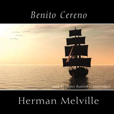 Benito Cereno Audibook, by Herman Melville