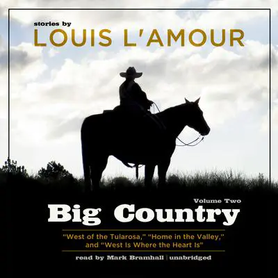 Big Country, Vol. 2: Stories of Louis L’Amour Audibook, by Louis L’Amour