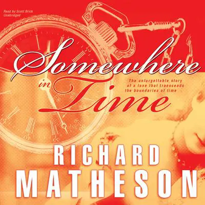 Somewhere in Time Audibook, by Richard Matheson