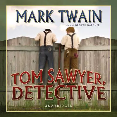 Tom Sawyer, Detective Audibook, by Mark Twain