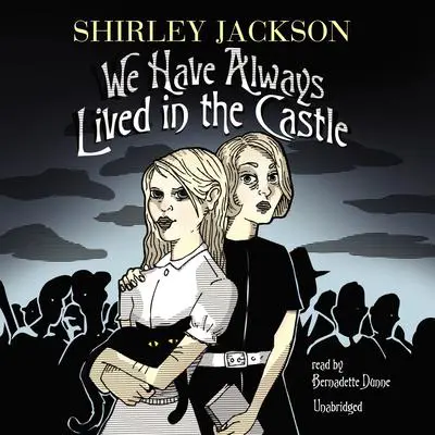 We Have Always Lived in the Castle Audibook, by Shirley Jackson