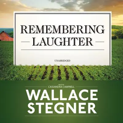 Remembering Laughter Audibook, by Wallace Stegner