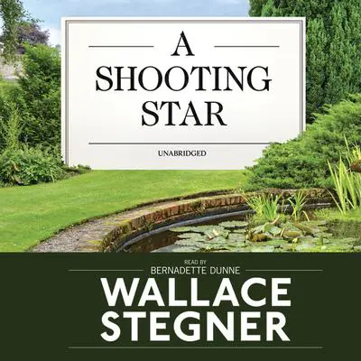 A Shooting Star Audibook, by Wallace Stegner