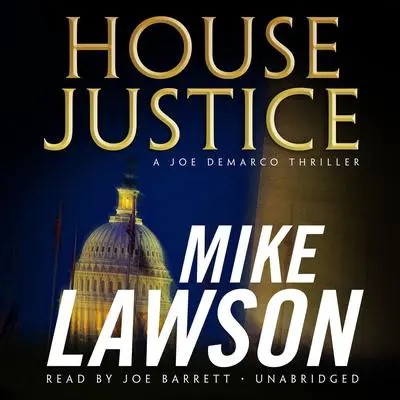 House Justice: A Joe DeMarco Thriller Audibook, by Mike Lawson