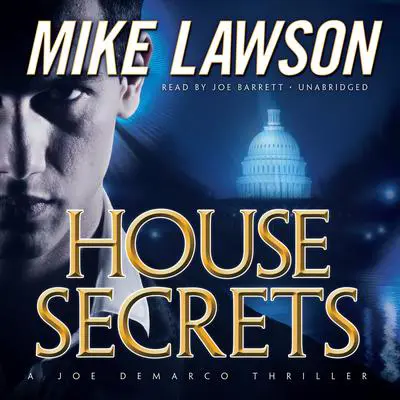 House Secrets: A Joe DeMarco Thriller Audibook, by Mike Lawson