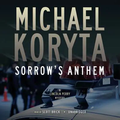 Sorrow’s Anthem Audibook, by Michael Koryta